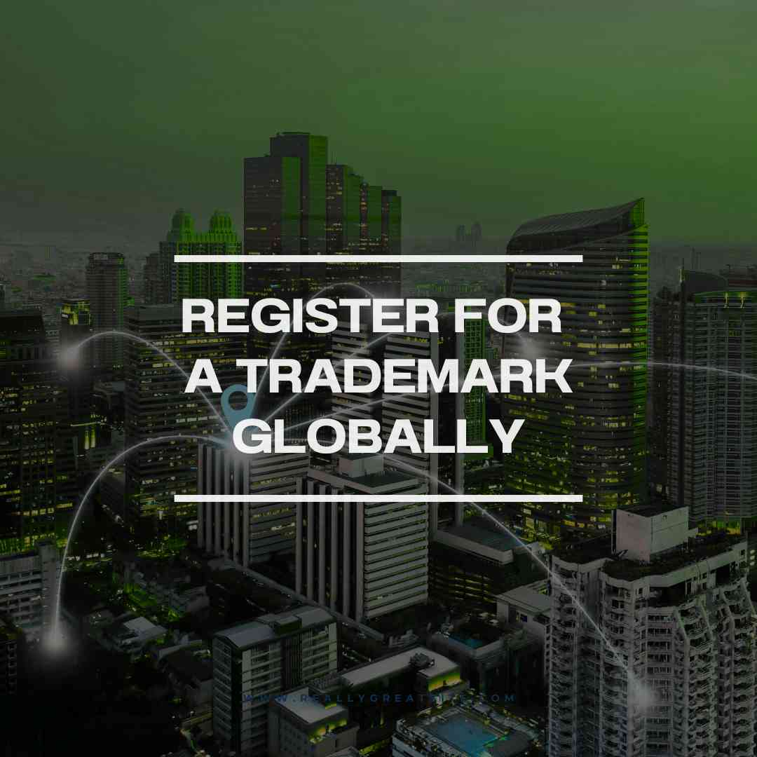 Register for a Trademark Globally | AA Dewan Co | AA Dewan Co How to Register for a Trademark Internationally